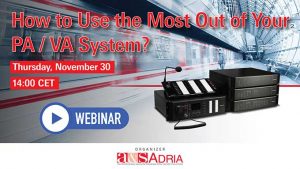 PA/VA Systems and how to make the most out of them! – a&s Adria Magazine